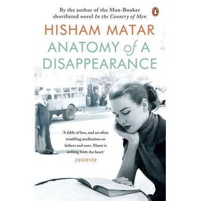 Anatomy of a Disappearance, Taschenbuch von Hisham Matar, Penguin Books UK, 978-0-14-102750-0