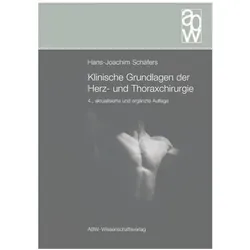 Klinische Grundlagen der Herz- und Thoraxchirurgie, Fachbücher von Hans-Joachim Schõfers
