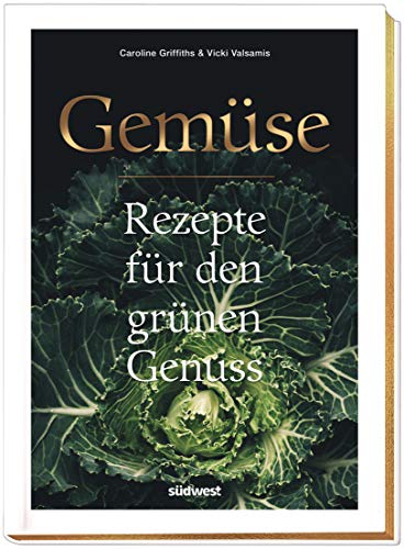 Caroline Griffiths - Gemüse: Rezepte für den grünen Genuss - Preis vom 30.09.2026 22:30:23 h