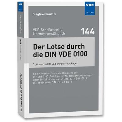 Der Lotse durch die DIN VDE 0100, Taschenbuch von Siegfried Rudnik, Vde Verlag, 978-3-8007-6548-5