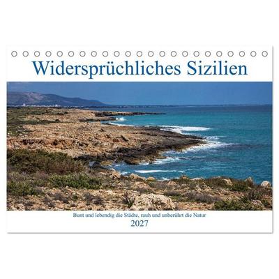 Widersprüchliches Sizilien (Tischkalender 2027 DIN A5 quer), CALVENDO Monatskalender