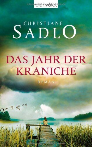 Christiane Sadlo - Das Jahr der Kraniche: Roman - Preis vom 09.10.2026 07:28:09 h