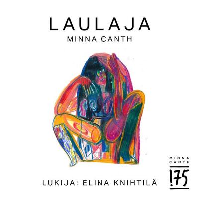 Laulaja - Minna Canth, Audio, 9789178175222