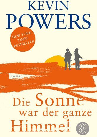 Kevin Powers - Die Sonne war der ganze Himmel: Roman - Preis vom 11.10.2026 15:43:13 h
