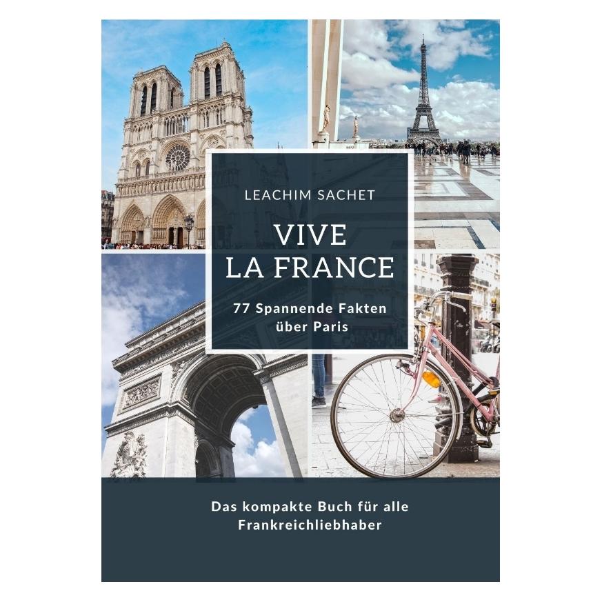 Bod Sachet:Vive la France: 77 Spannende Fak (Deutsch, Hardcover, Leachim Sachet) (67815603)