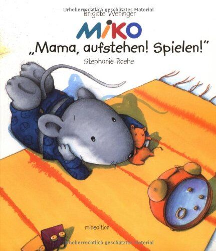 Brigitte Weninger - MIKO, Mama aufstehen! - Preis vom 09.10.2026 07:28:09 h