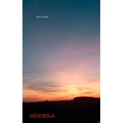 Modera, Taschenbuch von Jack B. Smith, BoD – Books on Demand, 978-3-7322-3457-8