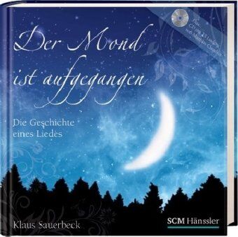 Klaus Sauerbeck - Der Mond ist aufgegangen: Die Geschichte eines Liedes - Preis vom 09.10.2026 07:28:09 h
