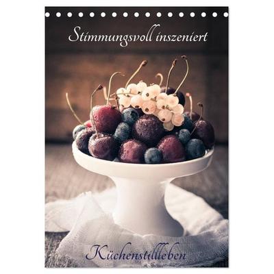 Stimmungsvoll inszeniert Küchenstillleben (Tischkalender 2026 DIN A5 hoch), CALVENDO Monatskalender