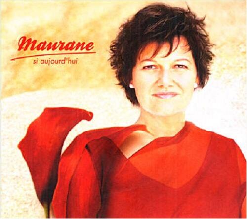Maurane - Si Aujourd'hui - Preis vom 18.10.2026 19:22:15 h