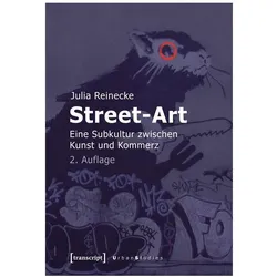Street-Art, Fachbücher von Julia Reinecke