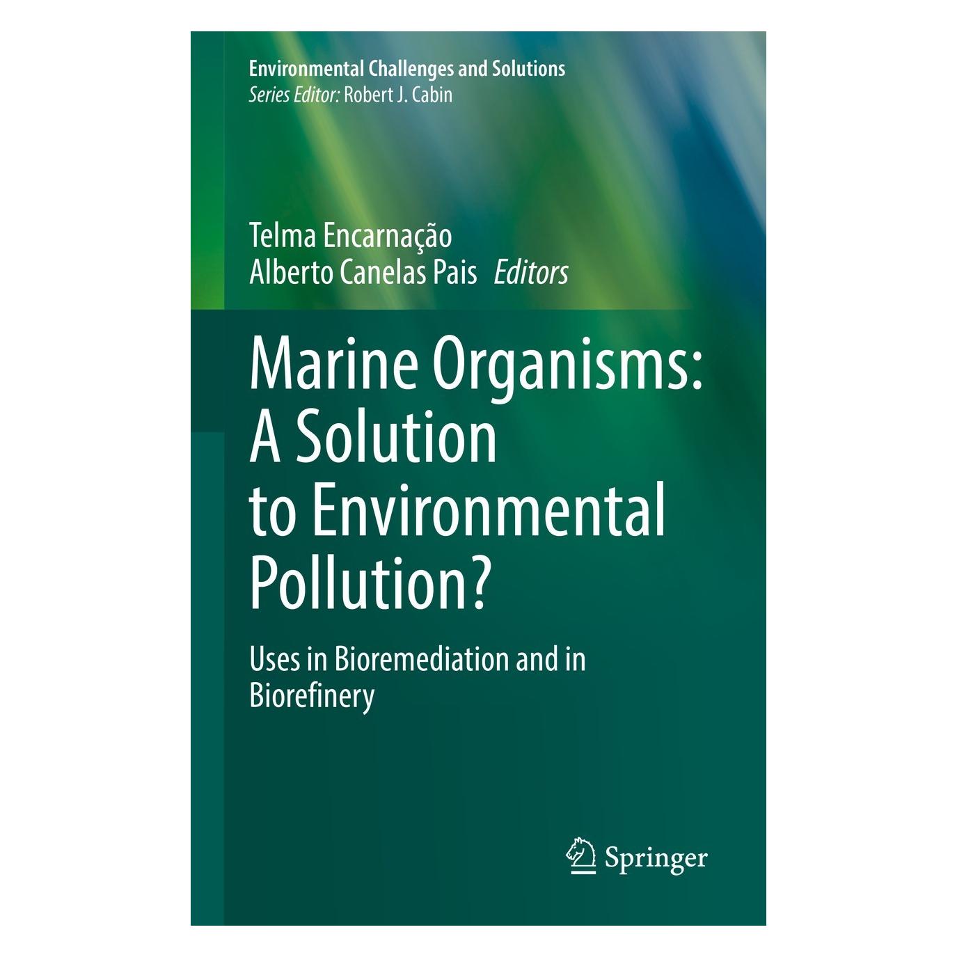 Springer Marine Organisms: A Solution to Environmental Pollution? (9783031172250)