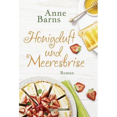 Honigduft und Meeresbrise, Taschenbuch von Anne Barns, HarperCollins Taschenbuch, 978-3-365-00140-0