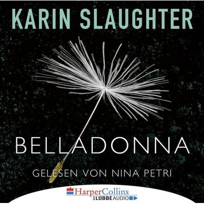 Belladonna - Grant-County-Serie, Teil 1 - Karin Slaughter, Audio, 9783961091850