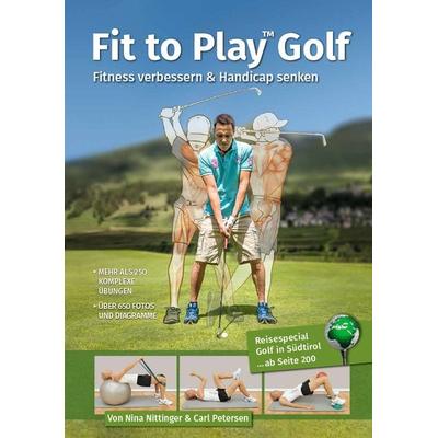 Fit to Play Golf, Paperback von Nina Nittinger,Petersen Carl, Neuer Sportverlag / Neuer Kunstverlag, 978-3-96416-003-4
