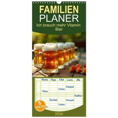 Familienplaner 2026 - Ich brauch mehr Vitamin Bier mit 5 Spalten (Wandkalender, 21 x 45 cm) CALVENDO