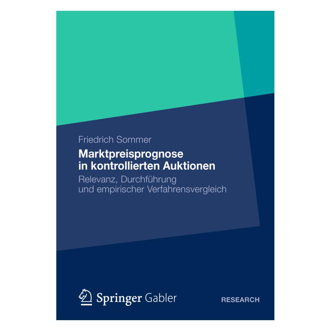 Gabler Marktpreisprognose in kontrollierten Auktionen (Deutsch, Softcover, Friedrich Sommer) (7429491)