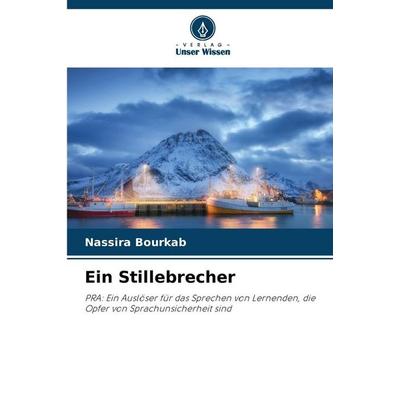 Ein Stillebrecher, Taschenbuch von Nassira Bourkab, Verlag Unser Wissen, 978-620-8-99626-0
