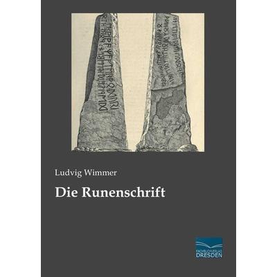 Die Runenschrift, Taschenbuch von Ludvig Wimmer, Fachbuchverlag Dresden, 978-3-95692-071-4