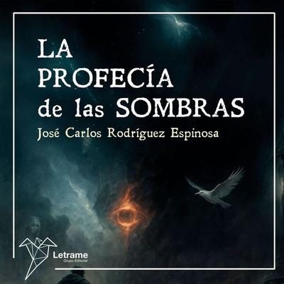 La profecía de las sombras - José Carlos Rodríguez Espinosa, Audio, 9791370129521