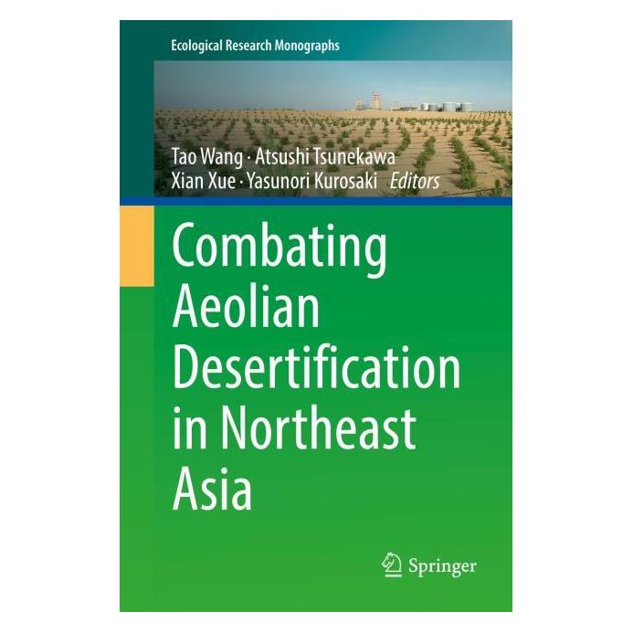 Springer Combating Aeolian Desertification in Northeast Asia (Englisch, Hardcover, Atsushi Tsunekawa, Tao Wang, Xian Xue, Yasunori Kurosaki) (61518602)