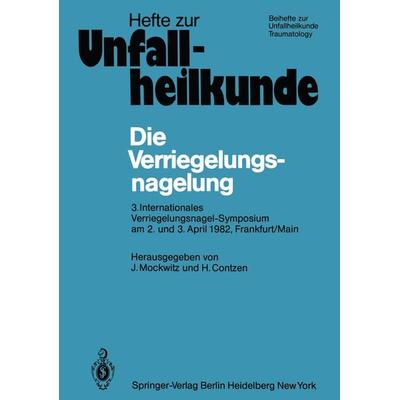 Die Verriegelungsnagelung, Taschenbuch von , Springer Berlin, 978-3-540-12009-4