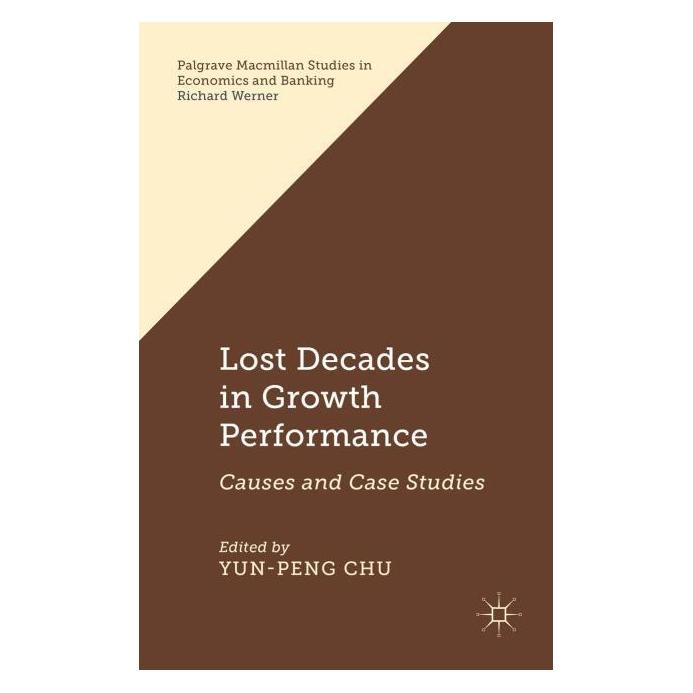 Palgrave Macmillan Uk Lost Decades in Growth Performance (Englisch, Hardcover, Chu Y, Yun-Peng Chu) (63305763)
