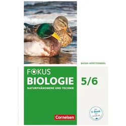 Fokus Biologie 5/6. Schuljahr. Biologie, Naturphänomene und Technik. Schülerbuch. BW, Schulbücher von Thomas Armbruster, Jochim Lichtenberger