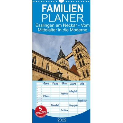 Familienplaner Esslingen am Neckar - Vom Mittelalter in die Moderne (Wandkalender 2022 , 21 cm x 45 cm, hoch)