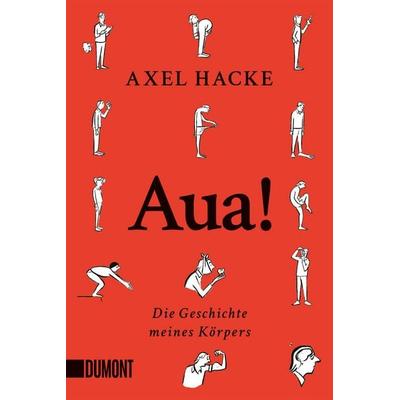 Aua!, Taschenbuch von Axel Hacke, DuMont Buchverlag