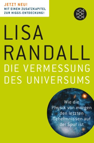 Lisa Randall - Die Vermessung des Universums: Wie die Physik von morgen den letzten Geheimnissen auf der Spur ist - Preis vom 04.10.2026 03:51:26 h