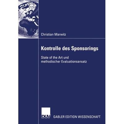 Kontrolle des Sponsorings, Taschenbuch von Christian Marwitz, Deutscher Universitätsverlag, 978-3-8350-0436-8