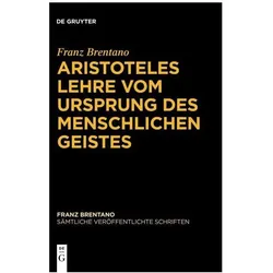 Aristoteles Lehre vom Ursprung des mens, Fachbücher von Franz Brentano