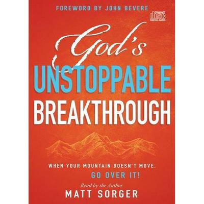 God's Unstoppable Breakthrough - Matt Sorger, CD, 9781641236485