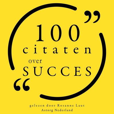 100 citaten over succes - Steve Jobs,Michael Dell,Marcel Proust,Benjamin Franklin,Warren Buffett, Audio, 9782821156418