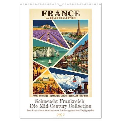 Sehnsucht Frankreich - Die Mid-Century Collection (Wandkalender 2027 DIN A3 hoch), CALVENDO Monatskalender