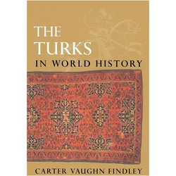 The Turks in World History, Sachbücher von Carter Vaughn Findley, Carter V. Findley