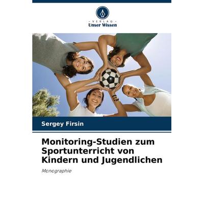 Monitoring-Studien zum Sportunterricht von Kindern und Jugendlichen -