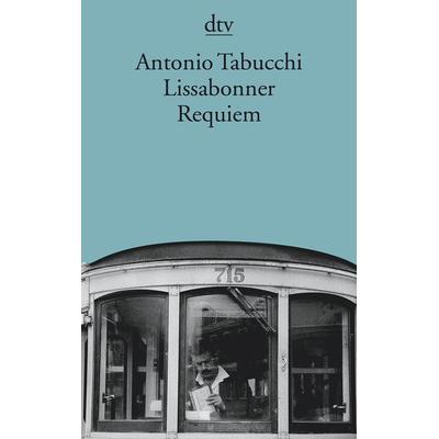 Lissabonner Requiem, Taschenbuch von Antonio Tabucchi, dtv, 978-3-423-12614-4