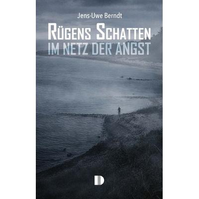 Rügens Schatten, Taschenbuch von Jens-Uwe Berndt, Demmler Verlag, 978-3-944102-80-1