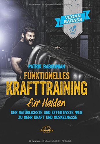 Patrik Baboumian - Funktionelles Krafttraining für Helden: Der natürlichste und effektivste Weg zu mehr Kraft und Muskelmasse - Preis vom 09.10.2026 07:28:09 h