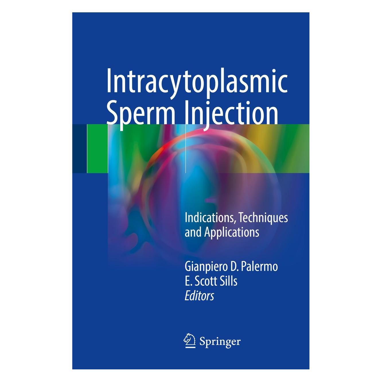Springer Intracytoplasmic Sperm Injection (Englisch, Hardcover, E. Scott Sills, Gianpiero D. Palermo) (9783319704968)