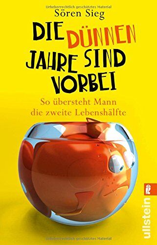 Sören Sieg - Die dünnen Jahre sind vorbei: So übersteht Mann die zweite Lebenshälfte - Preis vom 30.09.2026 22:30:23 h
