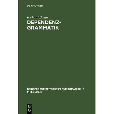 Dependenzgrammatik, Gebundene Ausgabe von Richard Baum, De Gruyter, 978-3-484-52056-1