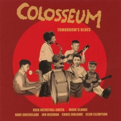 Tomorrows Blues - Colosseum, CD
