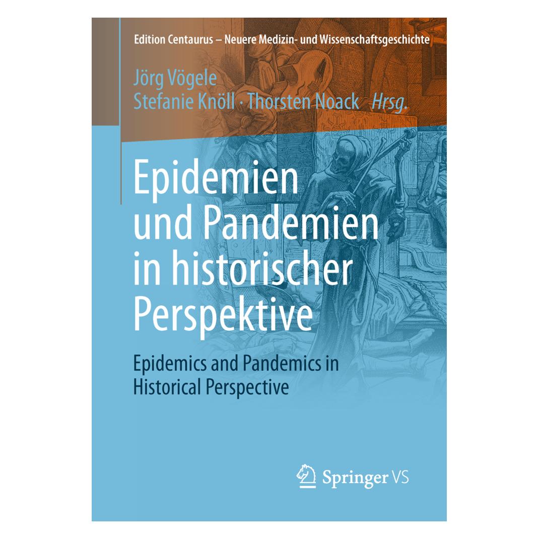 Springer Epidemien und Pandemien in historischer Perspektive (Deutsch, Softcover, Jörg Vögele, Stefanie Knöll, Thorsten Noack) (35150498)