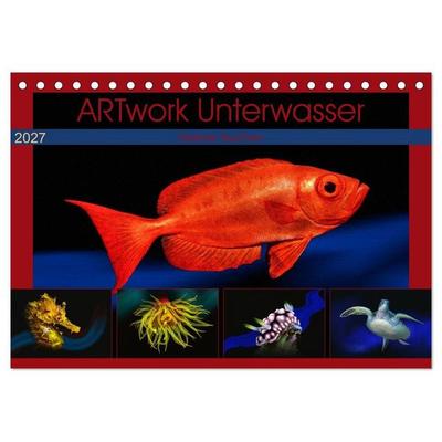Artwork Unterwasser - Erlebnis Tauchen (Tischkalender 2027 DIN A5 quer), CALVENDO Monatskalender