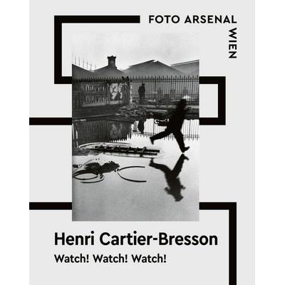 Watch! Watch! Watch! Henri Cartier-Bresson, Gebundene Ausgabe von , Hirmer, 978-3-7774-4666-0