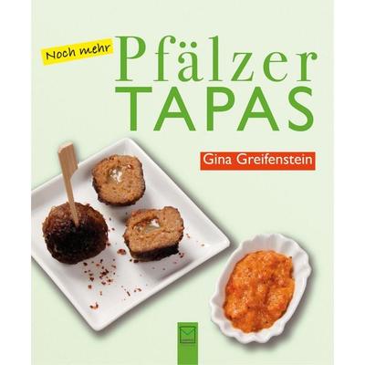 Noch mehr Pfälzer Tapas, Taschenbuch von Gina Greifenstein, TZ-Verlag & Print GmbH, 978-3-945782-39-2