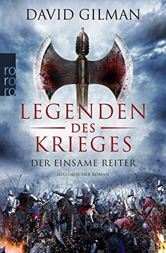 David Gilman - Legenden des Krieges: Der einsame Reiter (Thomas Blackstone, Band 3) - Preis vom 15.10.2026 23:06:25 h